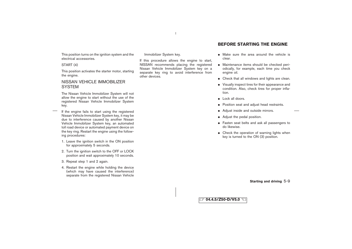 Nissan vehicle immobilizer system -9, Before starting the engine -9 | NISSAN CVT SIC0697 User Manual | Page 166 / 283