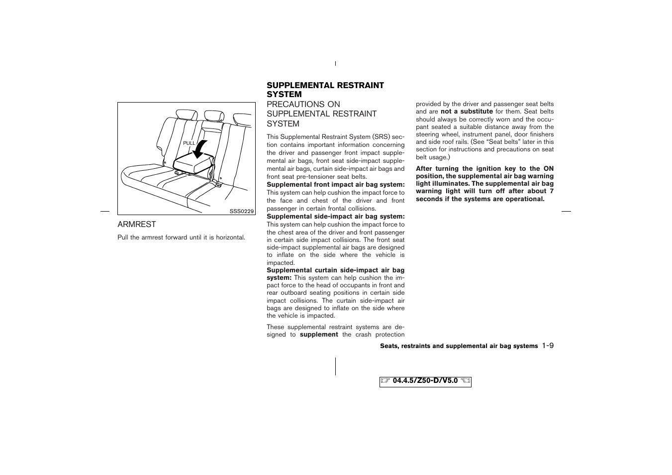 Armrest -9, Supplemental restraint system -9, Precautions on supplemental restraint system -9 | NISSAN CVT SIC0697 User Manual | Page 22 / 283