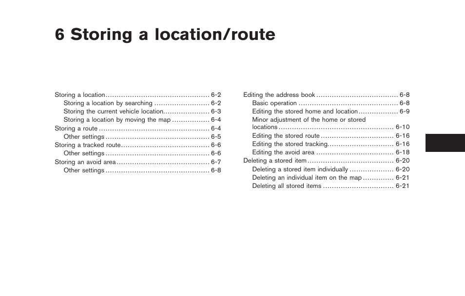 Storing a location/route, 6 storing a location/route | NISSAN 2011 Pathfinder User Manual | Page 119 / 235