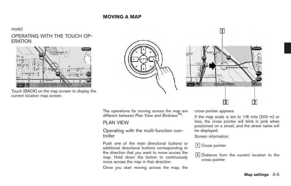 Operating with the touch operation -5, Moving a map -5, Plan view -5 | NISSAN 2011 Pathfinder User Manual | Page 45 / 235