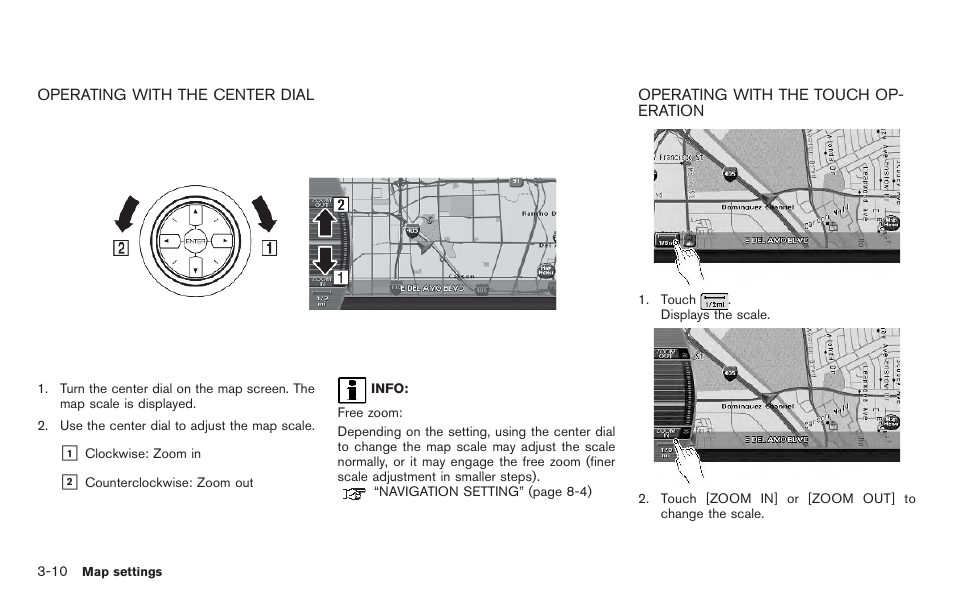 Operating with the center dial -10, Operating with the touch operation -10 | NISSAN 2011 Pathfinder User Manual | Page 50 / 235