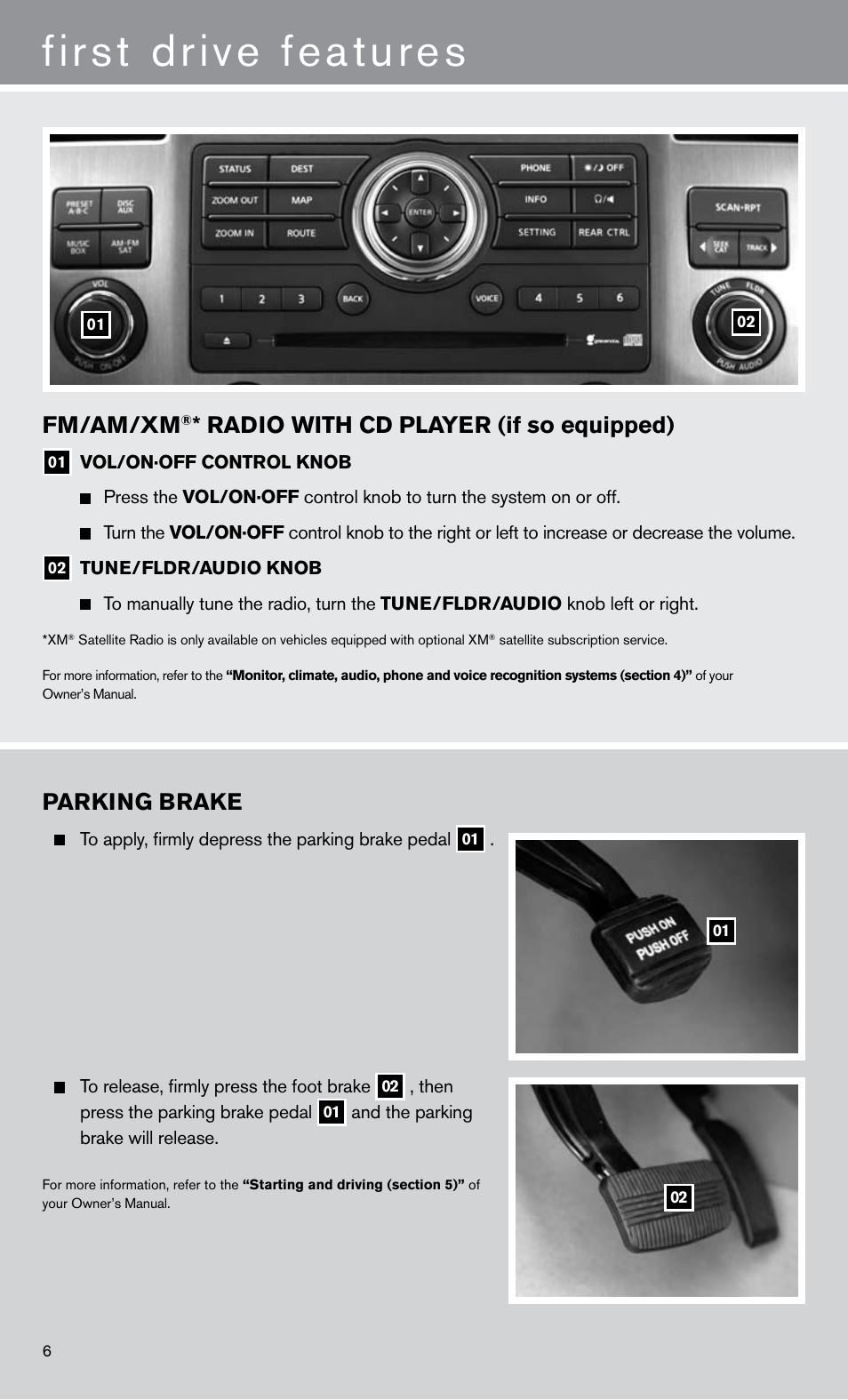 First drive features, Parking brake, Fm/am/xm | Radio with cd player (if so equipped) | NISSAN 2011 Armada User Manual | Page 8 / 12