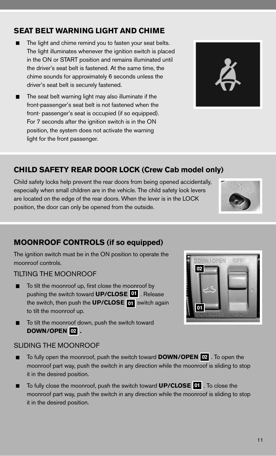 Seat belt warning light and chime, Child safety rear door lock (crew cab model only), Moonroof controls (if so equipped) | NISSAN 2010 Frontier User Manual | Page 13 / 20