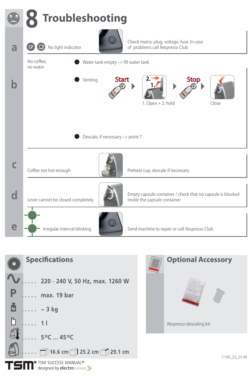 Troubleshooting, Specifi cations optional accessory, Start | Start stop stop | Nespresso Essenza Automatic C100 User Manual | Page 6 / 7