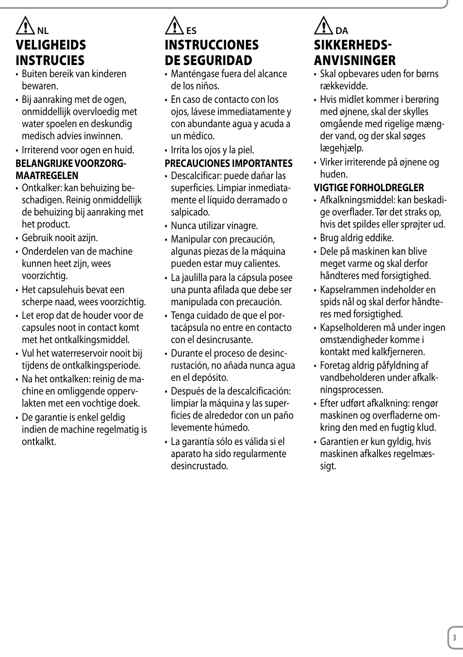 Veligheids instrucies, Instrucciones deseguridad, Sikkerheds­ anvisninger | Nespresso Coffeemaker User Manual | Page 3 / 11