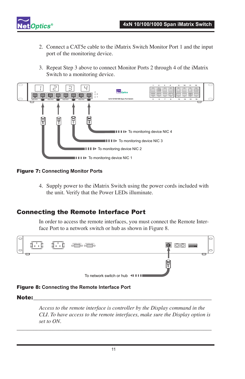 Connecting the remote interface port, Figure 7: connecting monitor ports, Figure 8: connecting the remote interface port | Net Optics ISW-CU3-S4x16 User Manual | Page 15 / 44