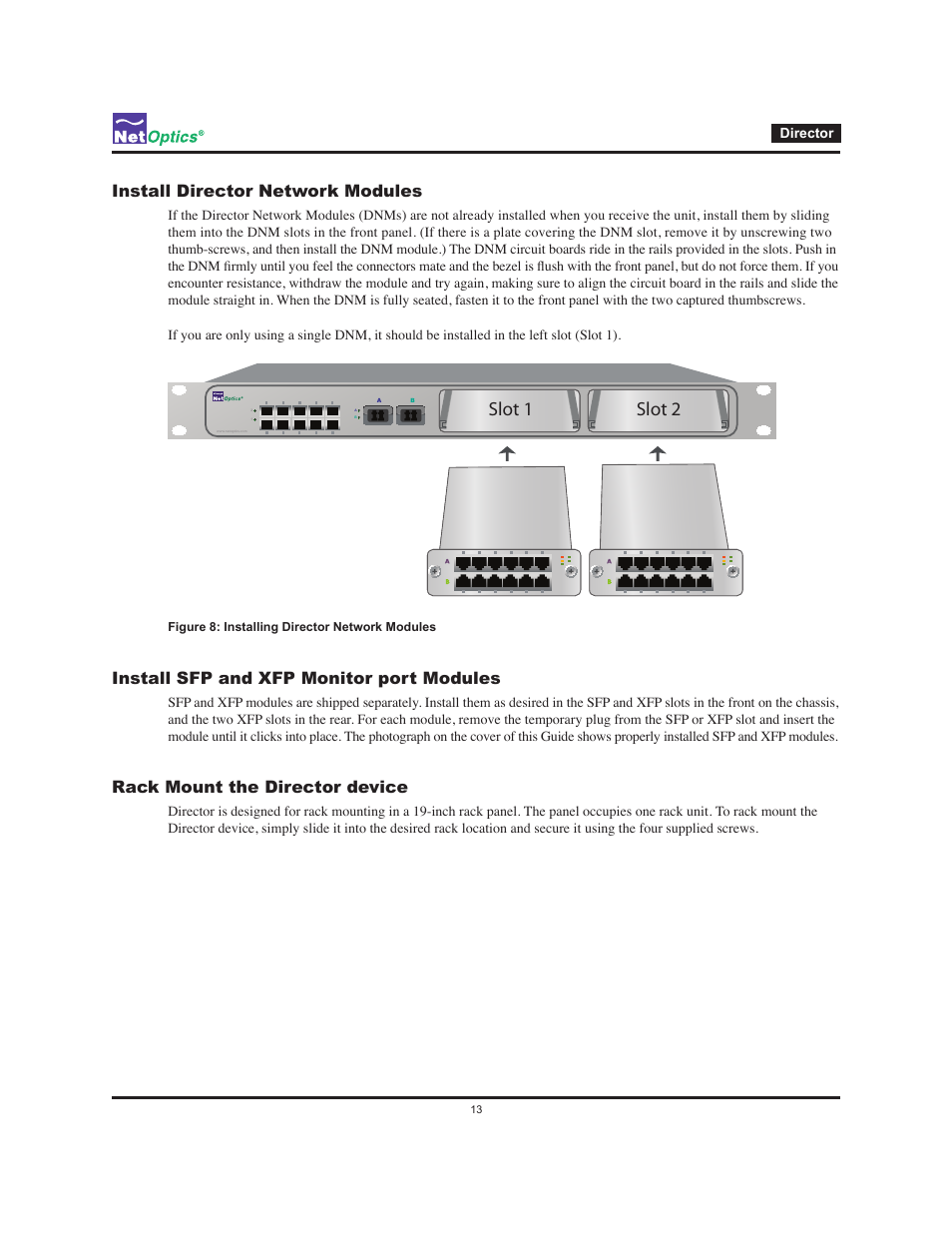 Slot 1 slot 2, Install director network modules, Install sfp and xfp monitor port modules | Rack mount the director device | Net Optics Director User Manual | Page 17 / 59
