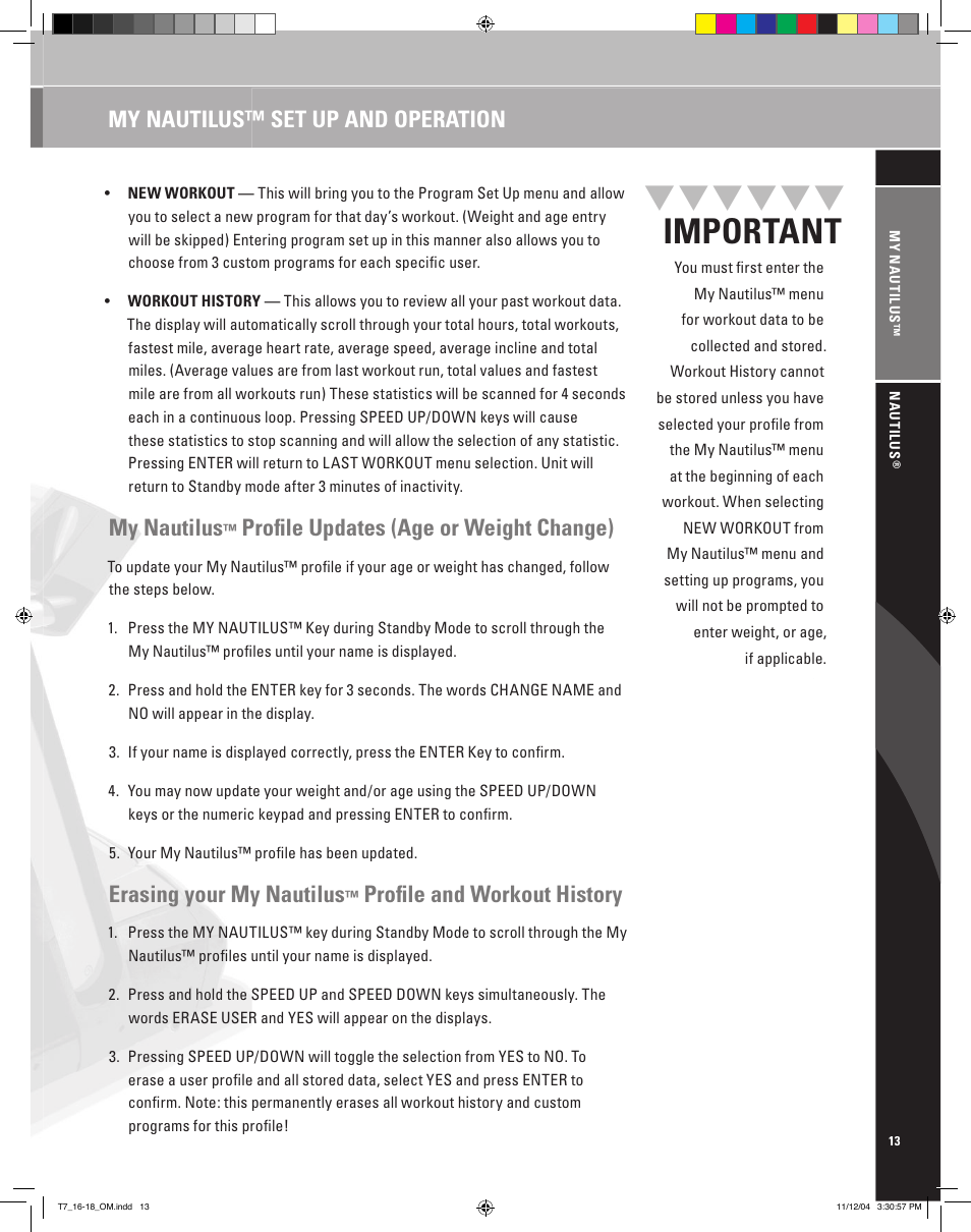 My nautilus, Proﬁ le updates (age or weight change), Erasing your my nautilus | Proﬁ le and workout history, My nautilus™ set up and operation | Nautilus T7.16 User Manual | Page 15 / 44