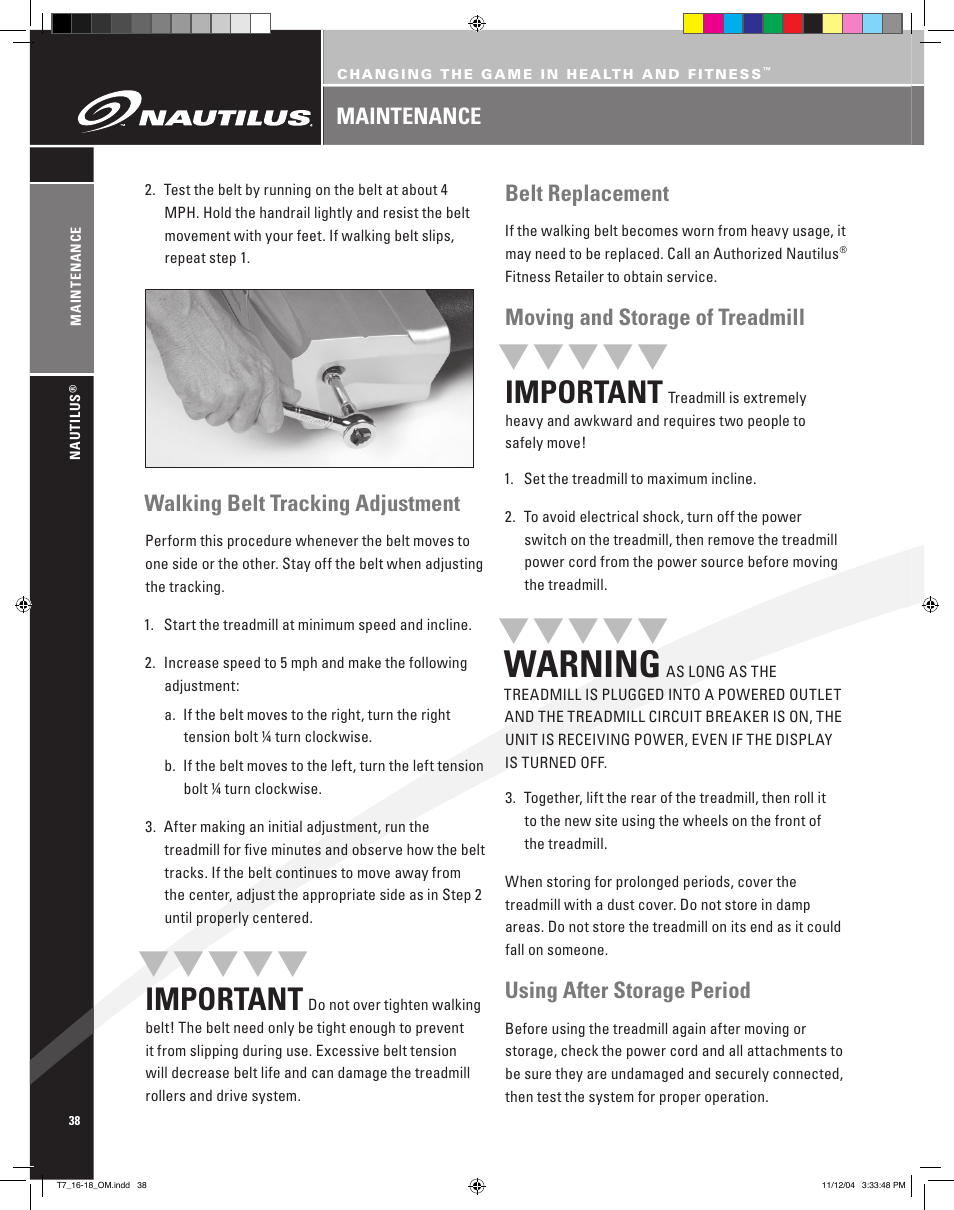 Warning, Important, Walking belt tracking adjustment | Belt replacement, Moving and storage of treadmill, Using after storage period, Maintenance | Nautilus T7.16 User Manual | Page 40 / 44