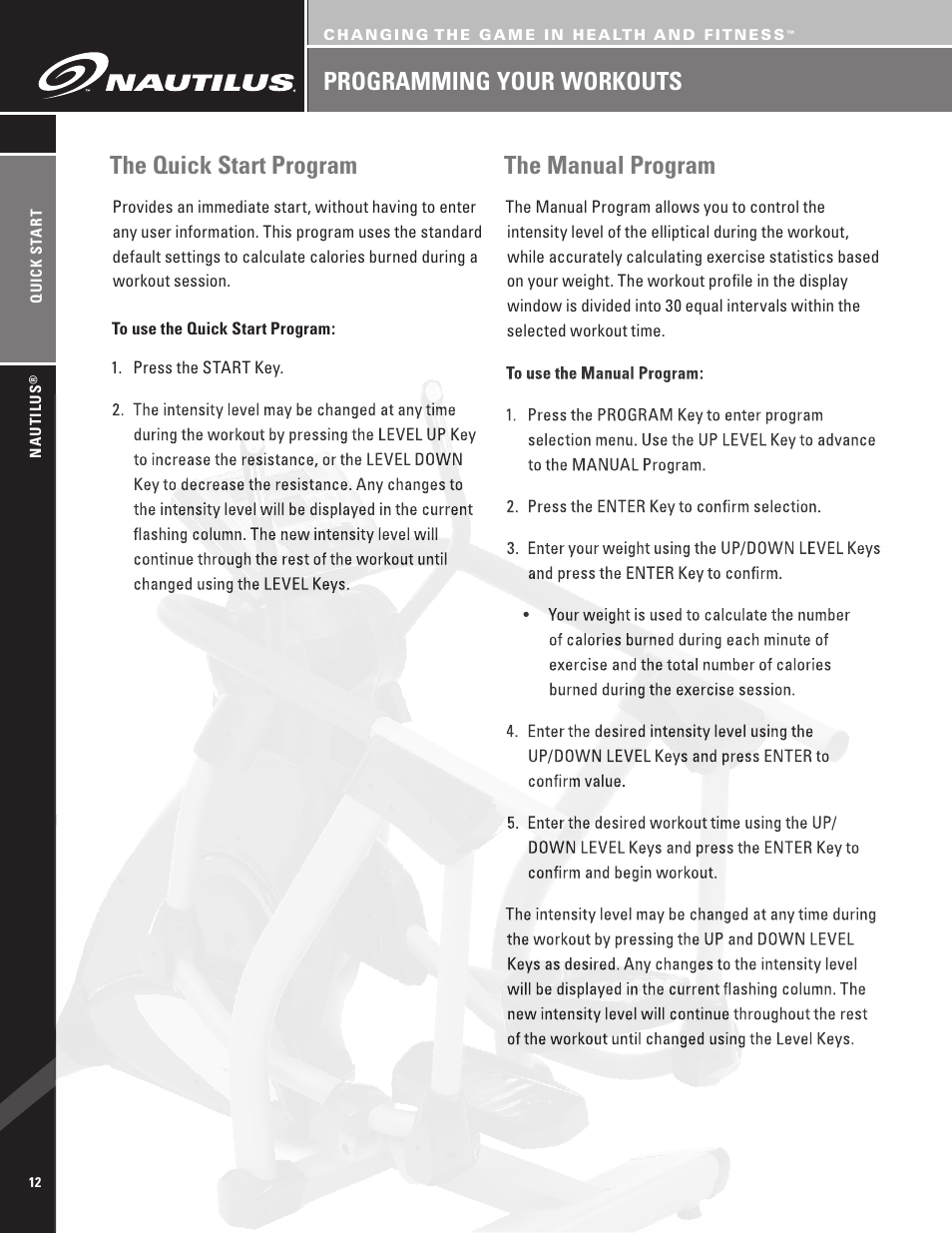 Programming your workouts the quick start program, The manual program | Nautilus EV7.18 User Manual | Page 14 / 44