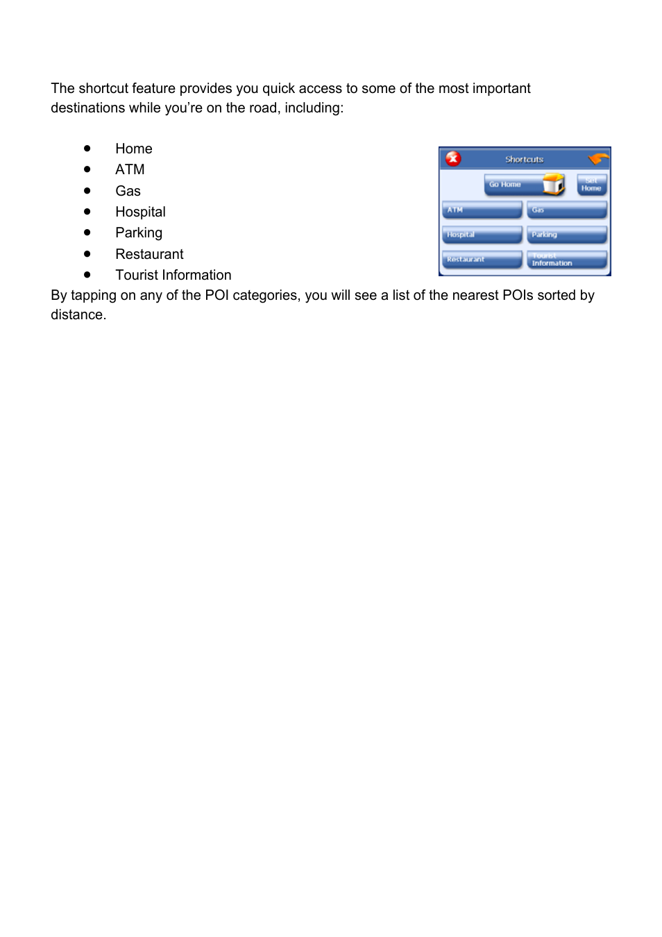 Using shortcuts | Nextar Global Positioning Satellites User Manual | Page 29 / 40