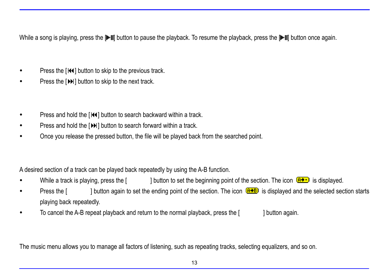 Pausing playback, Skipping tracks, Searching backward or forward within a track | A-b function, Using the music menu | Nextar MA715A User Manual | Page 17 / 44