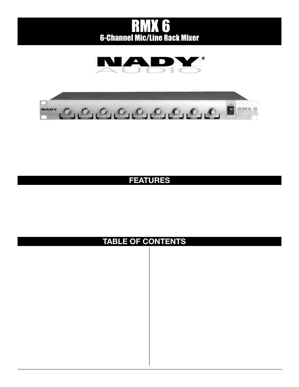 Rmx 6, Channel mic/line rack mixer, Features table of contents | Nady Systems RMX6 User Manual | Page 2 / 8