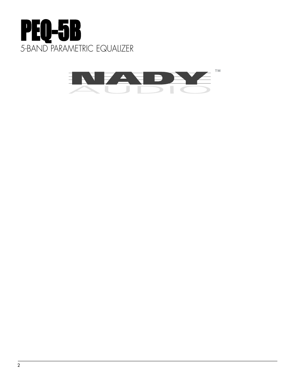 Ppeeqq bb, Band parametric equalizer | Nady Systems PEQ-5B User Manual | Page 2 / 12