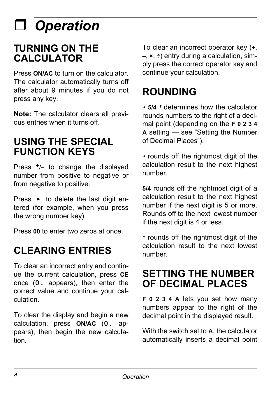 Operation, Turning on the calculator, Using the special function keys | Clearing entries, Rounding, Setting the number of decimal places, Centages, Makes comp, Easier, U select how many digits ap- pear after the dec | NexxTech 6500542 User Manual | Page 4 / 12