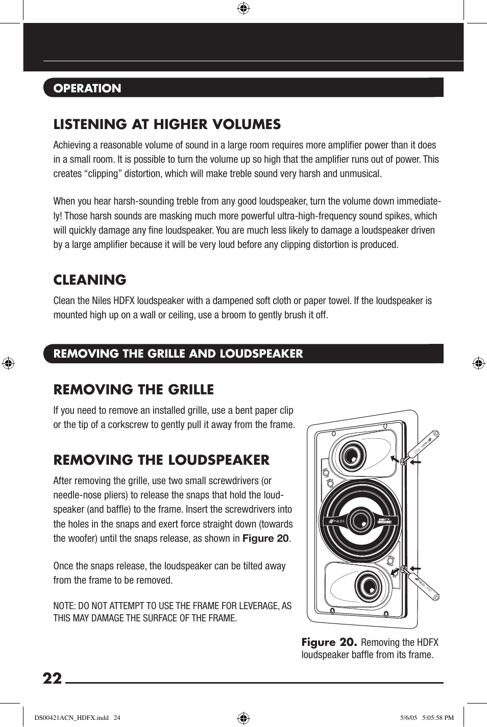 Listening at higher volumes, Cleaning, Removing the grille | Removing the loudspeaker, Operation, Removing the grille and loudspeaker | Niles Audio Speaker User Manual | Page 24 / 28