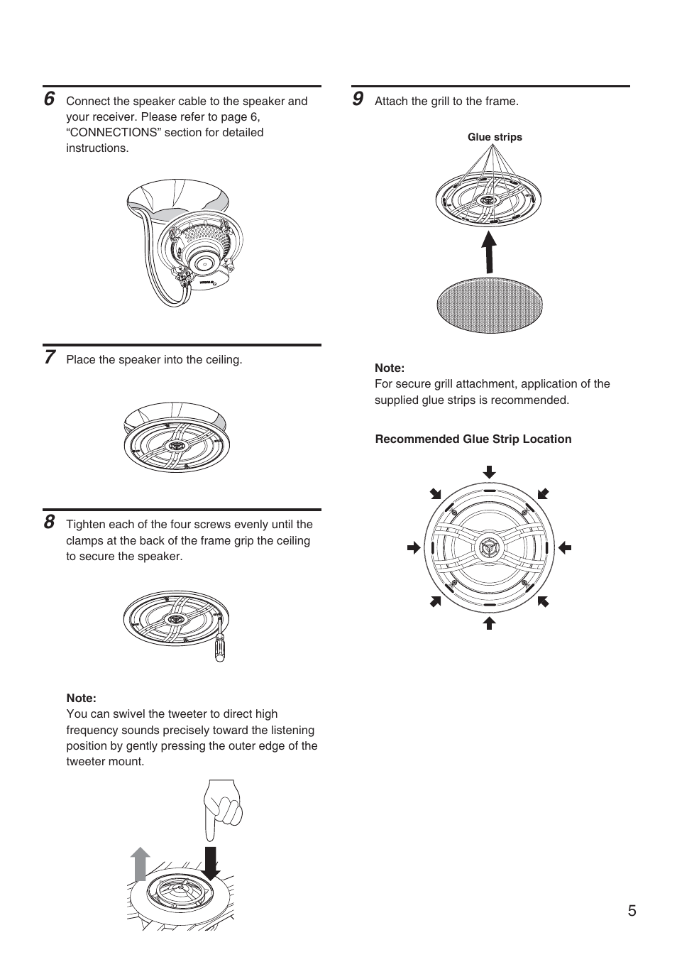 Place the speaker into the ceiling, Attach the grill to the frame, Glue strips | Niles Audio NS-IW560C User Manual | Page 5 / 8