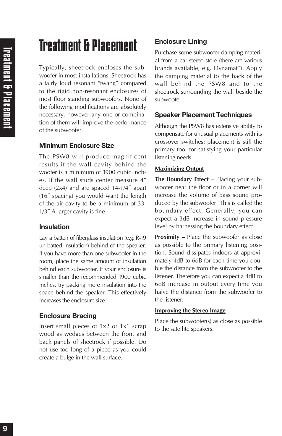 Treatment & placement, Tr ea tmen t & placemen t | Niles Audio PSW8 User Manual | Page 10 / 28