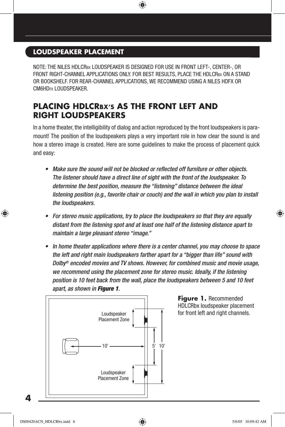 Placing hdlcr, As the front left and right loudspeakers | Niles Audio HDLCRBX DS00420ACN User Manual | Page 6 / 16