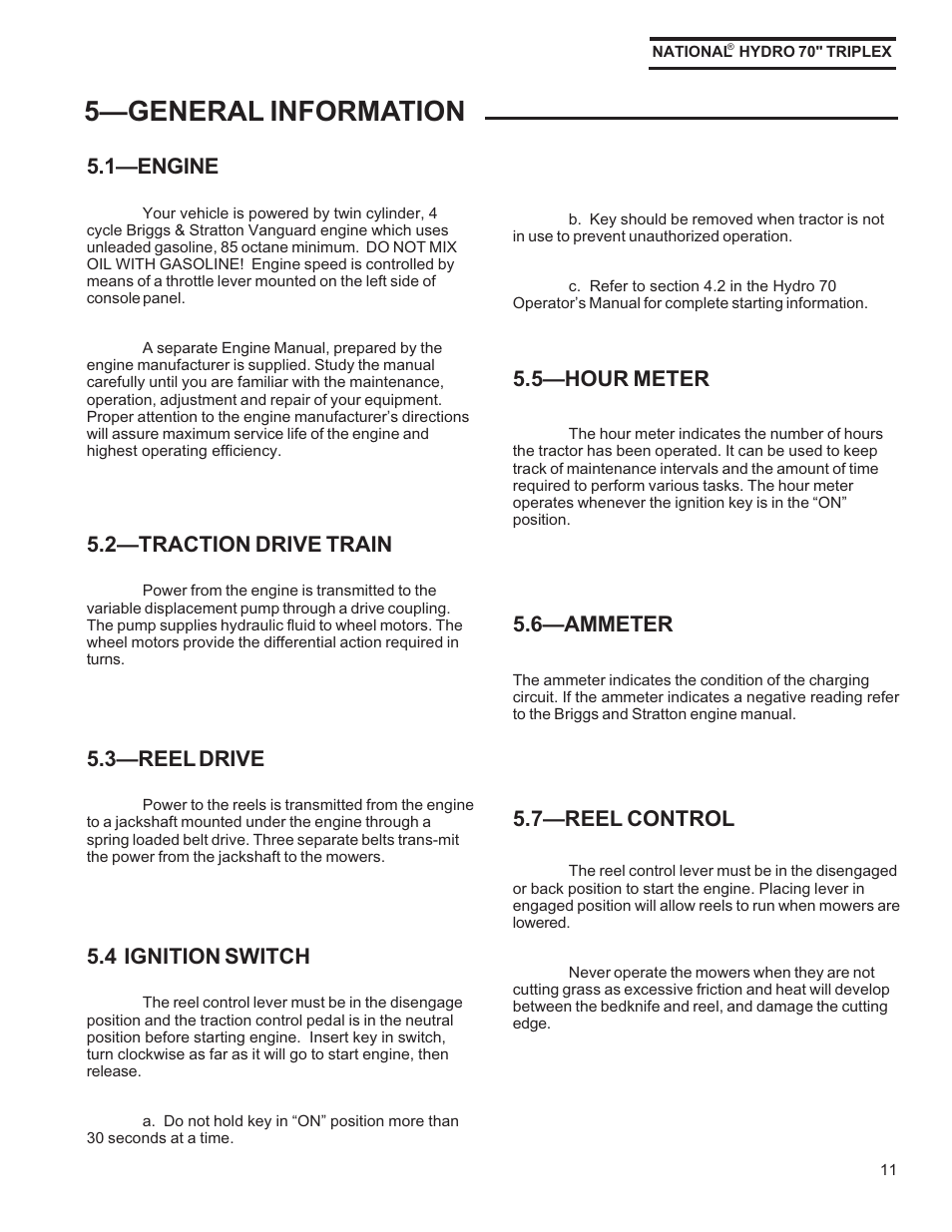 5general information, 1engine, 2traction drive train | 3reel drive, 4 ignition switch, 5hour meter, 6ammeter, 7reel control | National Mower HYDRO HYD70OM-8/99 User Manual | Page 11 / 51