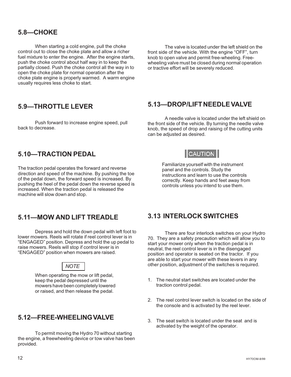 8choke, 9throttle lever, 10traction pedal | 11mow and lift treadle, 12free-wheeling valve, 13drop/lift needle valve, 13 interlock switches | National Mower HYDRO HYD70OM-8/99 User Manual | Page 12 / 51