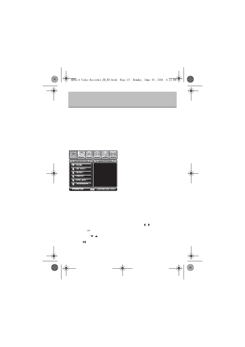 Using the neuros mpeg-4 recorder 2, Viewing pictures, Displaying images | Highlight the photo menu icon using the buttons, Press to access the file list | Neuros Audio MPEG-4 User Manual | Page 19 / 58