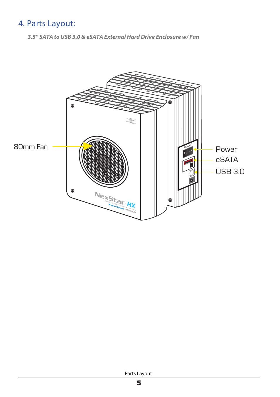 Parts layout, Power esata usb 3.0, 80mm fan | Nexstar HX User Manual | Page 7 / 15