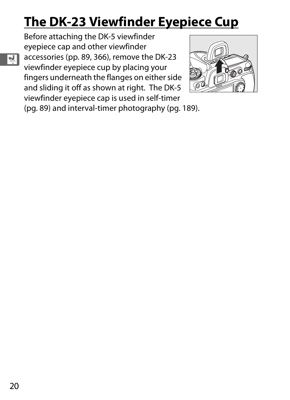 The dk-23 viewfinder eyepiece cup | Nikon D300 User Manual | Page 46 / 452