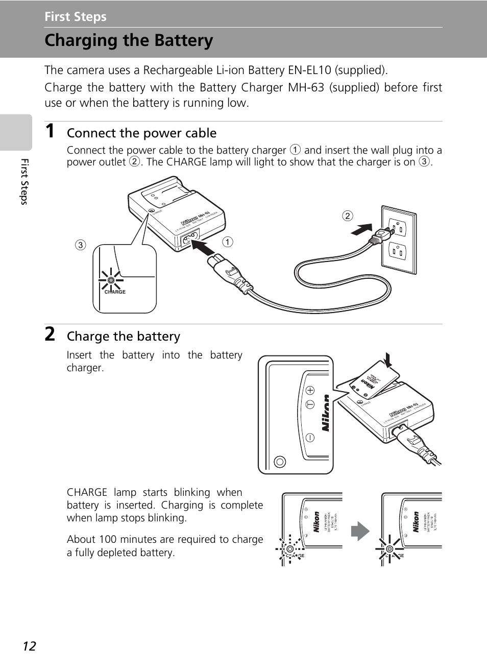 First steps, Charging the battery, Connect the power cable | Charge the battery, Firs t st ep s | Nikon S500 User Manual | Page 24 / 147