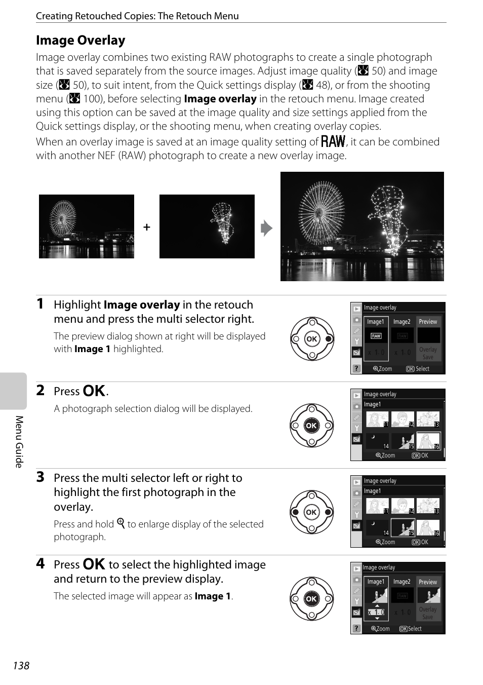 Image overlay, Image overlay (a 138), A 138 | Press q, A photograph selection dialog will be displayed, The selected image will appear as image 1 | Nikon D60 User Manual | Page 150 / 204