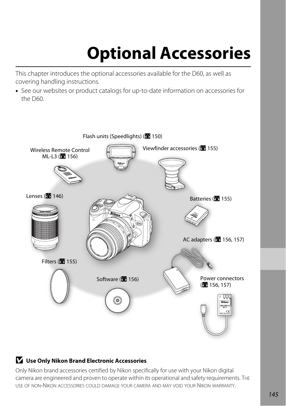 Optional accessories, Optional accessories” (a 145) for details. remove | Nikon D60 User Manual | Page 157 / 204