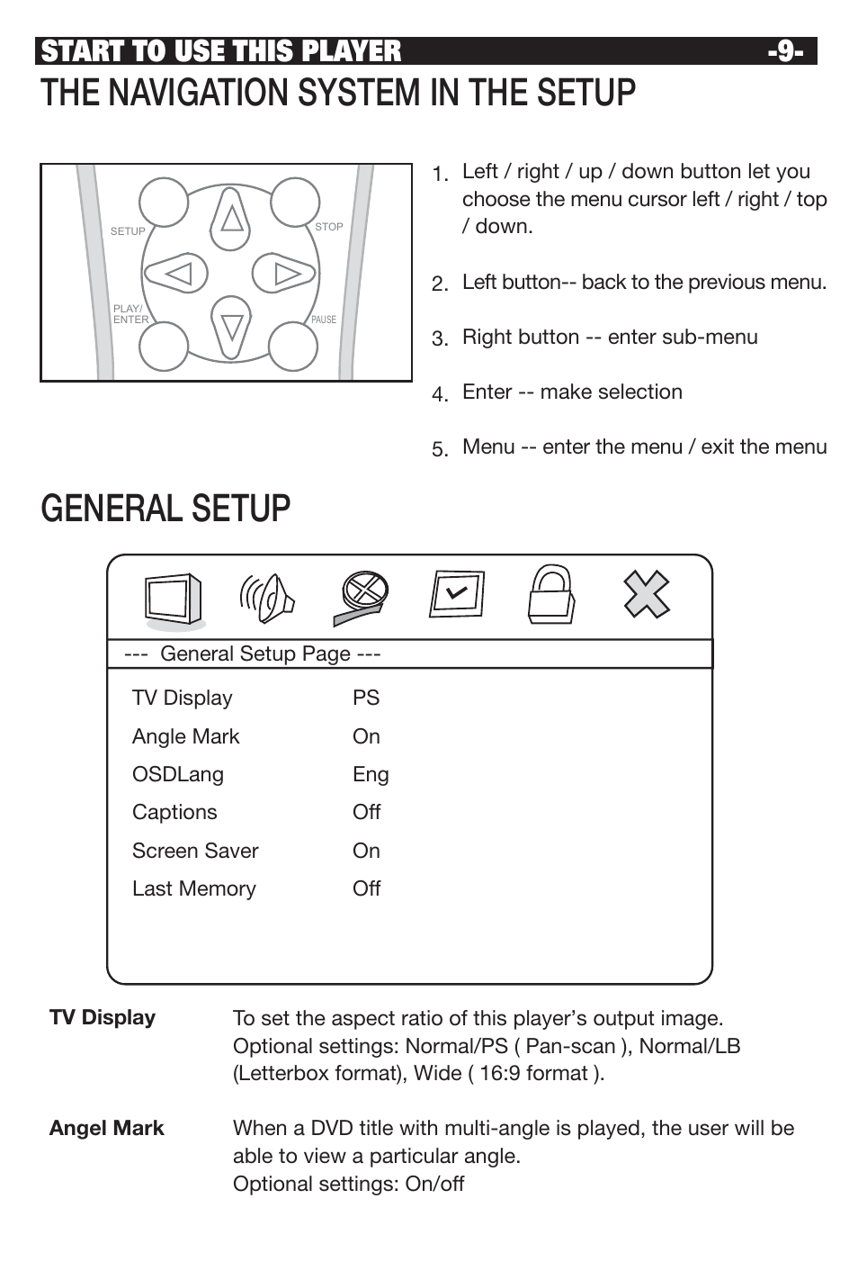 The navigation system in the setup, General setup, Start to use this player | NeoDigits.com NEUNEO MPEG4 User Manual | Page 11 / 24