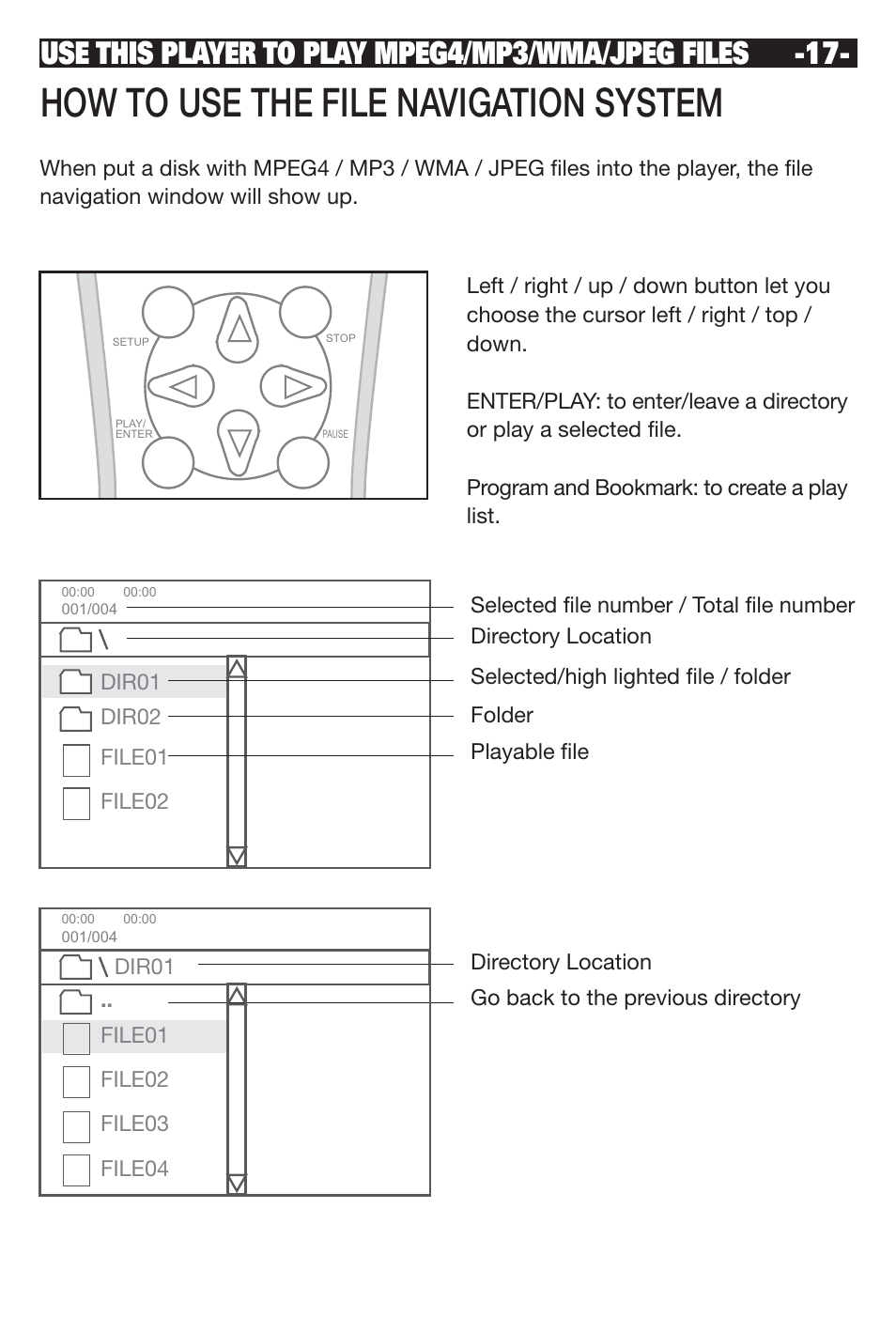 How to use the file navigation system, Use this player to play mpeg4/mp3/wma/jpeg files | NeoDigits.com NEUNEO MPEG4 User Manual | Page 19 / 24