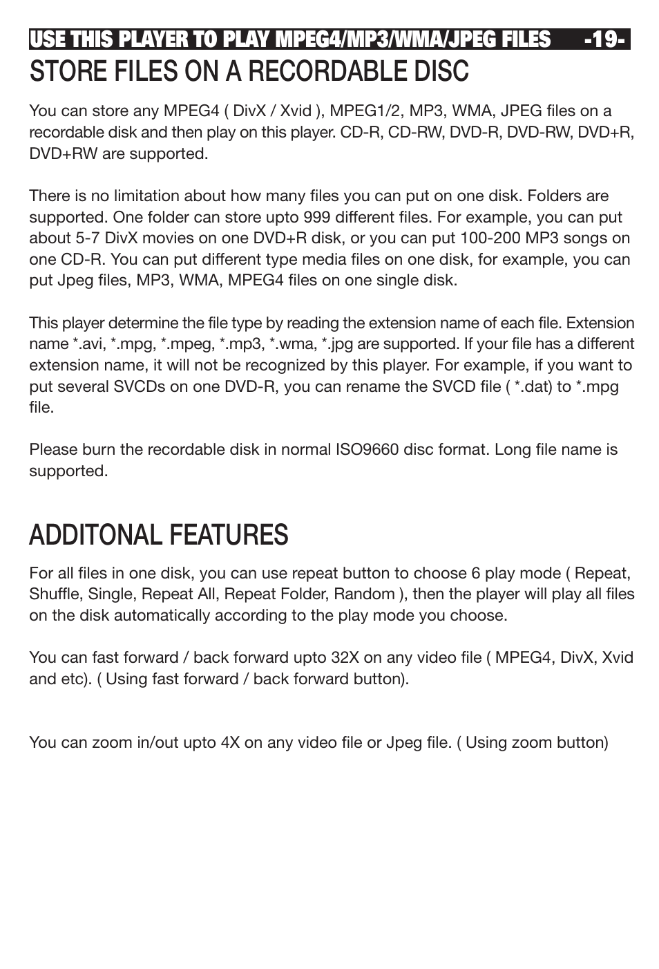 Store files on a recordable disc, Additonal features | NeoDigits.com NEUNEO MPEG4 User Manual | Page 21 / 24