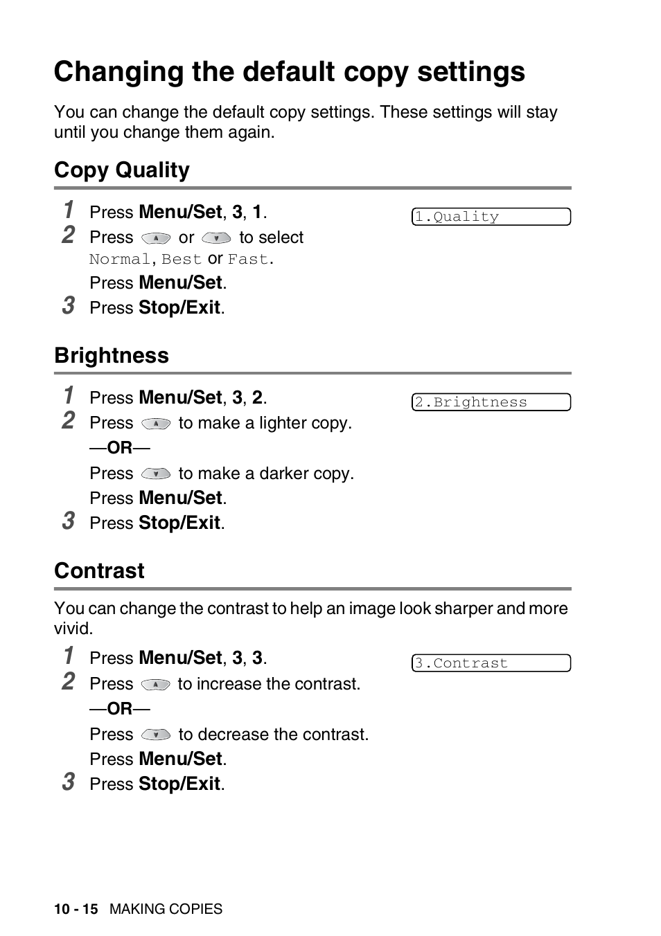 Changing the default copy settings, Copy quality, Brightness | Contrast, Changing the default copy settings -15, Copy quality -15 brightness -15 contrast -15 | Nordic Star Products MFC-3420C User Manual | Page 126 / 190