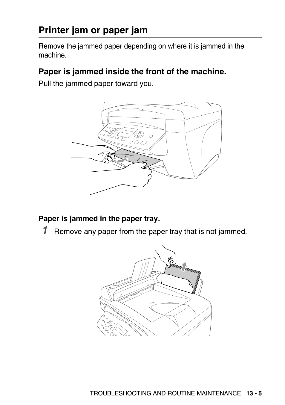 Printer jam or paper jam, Paper is jammed inside the front of the machine, Printer jam or paper jam -5 | Paper is jammed inside the front of, The machine -5 | Nordic Star Products MFC-3420C User Manual | Page 151 / 190