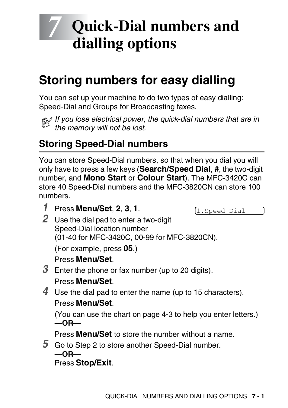 7 quick-dial numbers and dialling options, Storing numbers for easy dialling, Storing speed-dial numbers | Quick-dial numbers and dialling options -1, Storing numbers for easy dialling -1, Storing speed-dial numbers -1, Quick-dial numbers and dialling options | Nordic Star Products MFC-3420C User Manual | Page 97 / 190