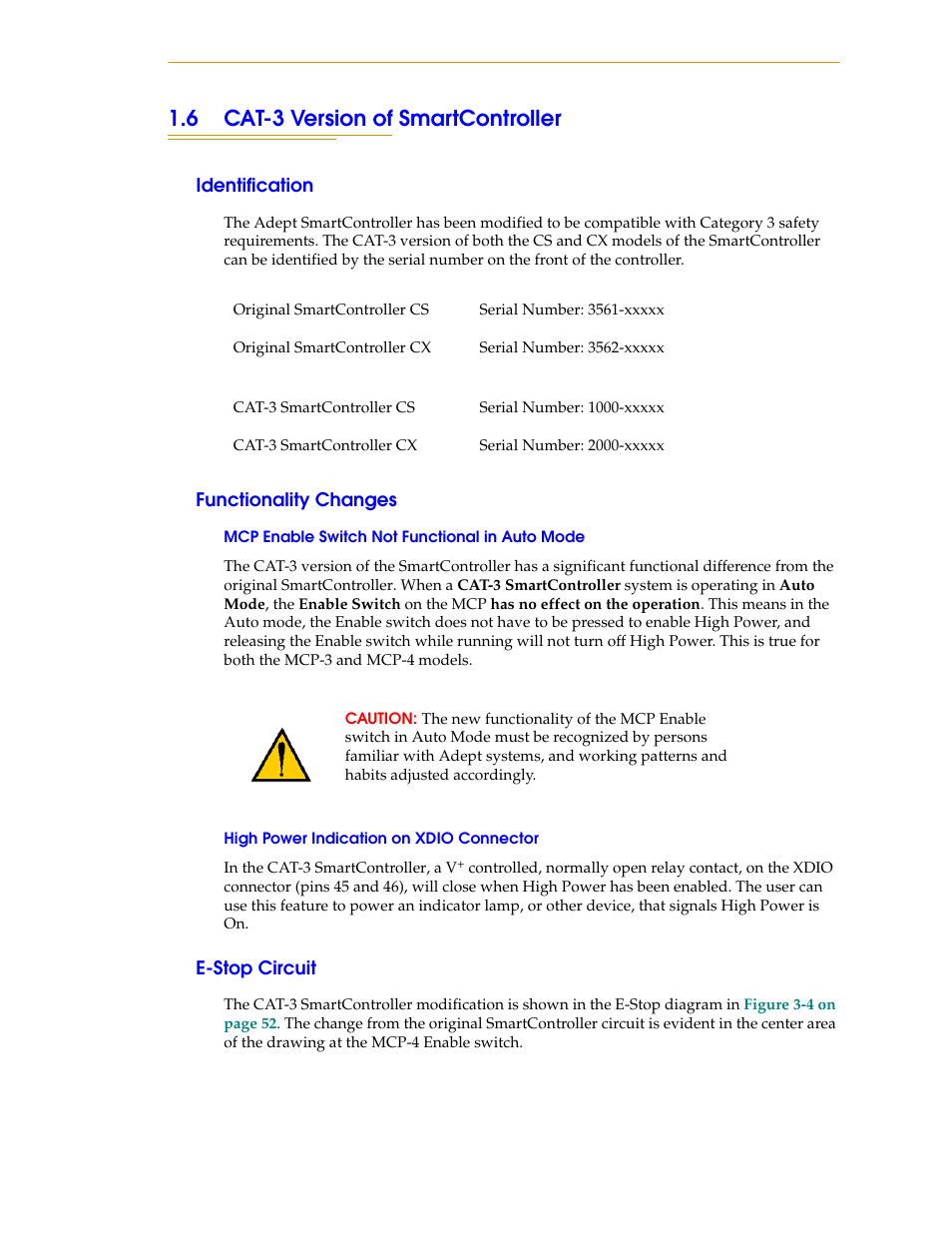 6 cat-3 version of smartcontroller, Identification, Functionality changes | Mcp enable switch not functional in auto mode, High power indication on xdio connector, E-stop circuit | Nortech Systems Adept RS-232/TERM User Manual | Page 21 / 156