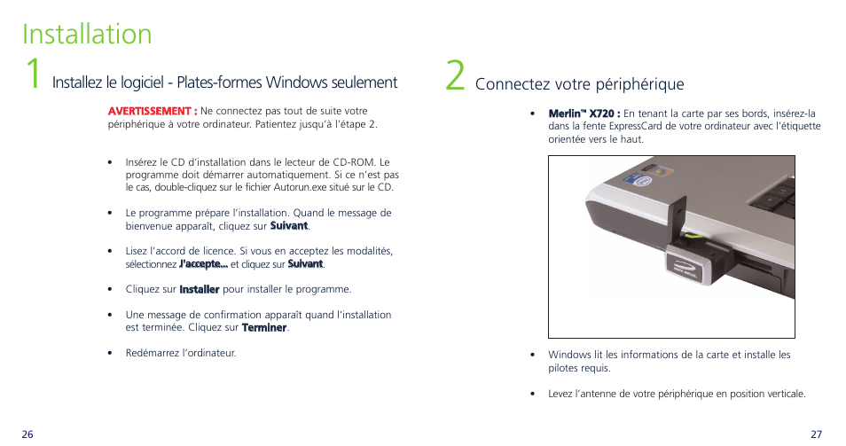 Installation, Connectez votre périphérique | Novatel Wireless OVATION PC720 User Manual | Page 16 / 31