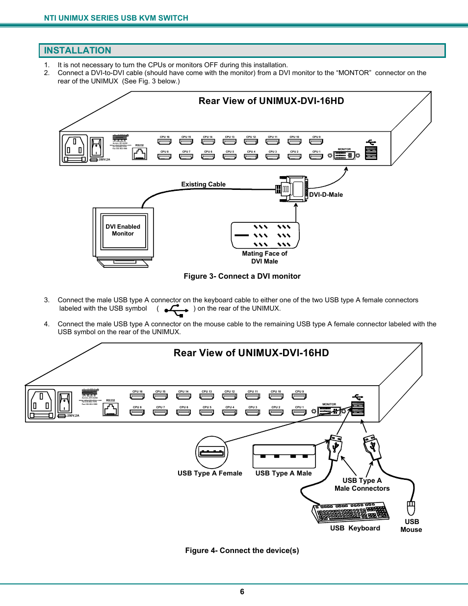 Rear view of unimux-dvi-16hd, Installation, Nti unimux series usb kvm switch 6 | Figure 3- connect a dvi monitor, Figure 4- connect the device(s), Usb keyboard usb mouse usb type a male connectors, Mating face of dvi male, Existing cable, Usb type a male usb type a female | Network Technologies UNIMUX-DVI-xHD User Manual | Page 9 / 23