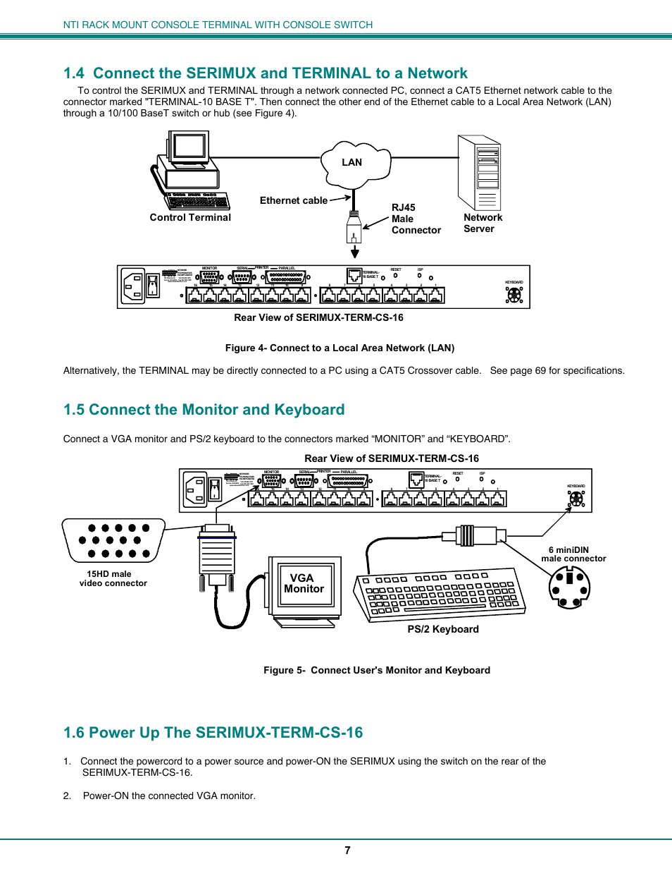 4 connect the serimux and terminal to a network, 5 connect the monitor and keyboard, 6 power up the serimux-term-cs-16 | Vga monitor, Ps/2 keyboard, Rear view of serimux-term-cs-16 network server, Control terminal, 6 minidin male connector 15hd male video connector | Network Technologies CS-16/8 User Manual | Page 12 / 79