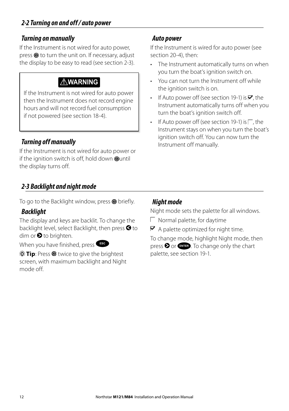 Auto power, 3 backlight and night mode, Backlight | Night mode, Turning off manually | NorthStar Navigation Multi-Function Unit M84 User Manual | Page 13 / 113