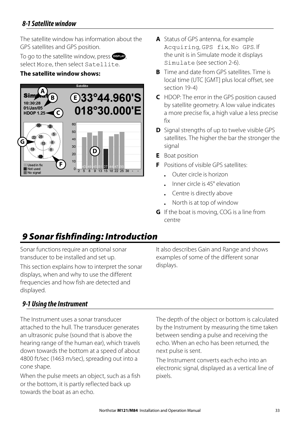 9 sonar fishfinding: introduction, 1 satellite window, 1 using the instrument | NorthStar Navigation Multi-Function Unit M84 User Manual | Page 34 / 113