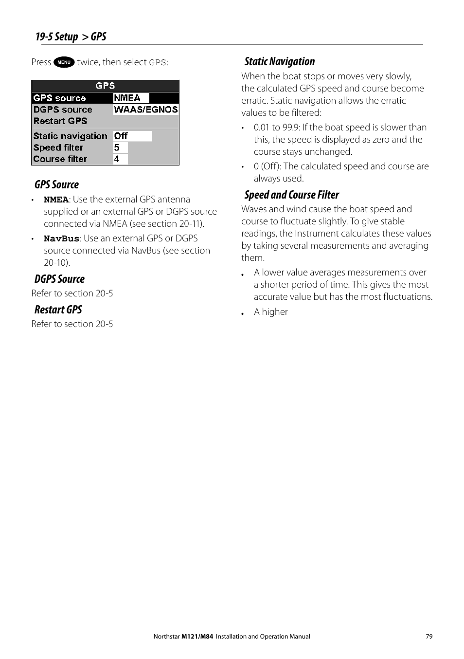 5 setup > gps, Gps source, Dgps source | Restart gps, Static navigation, Speed and course filter | NorthStar Navigation Multi-Function Unit M84 User Manual | Page 80 / 113