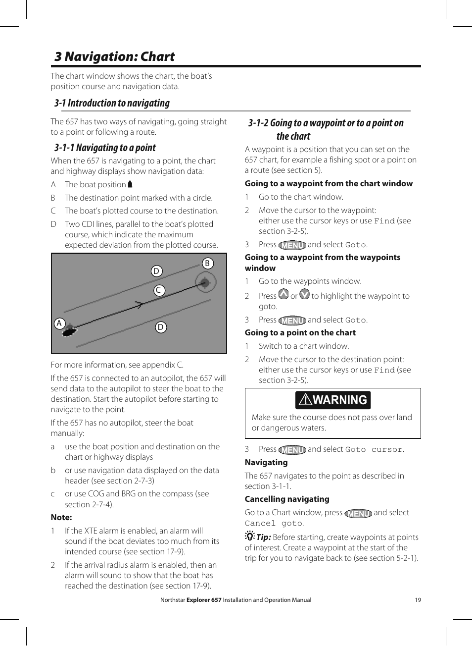 3 navigation: chart, Warning, 1-1 navigating to a point | 1-2 going to a waypoint or to a point on the chart, 1 introduction to navigating | NorthStar Navigation EXPLORER 657 User Manual | Page 19 / 92