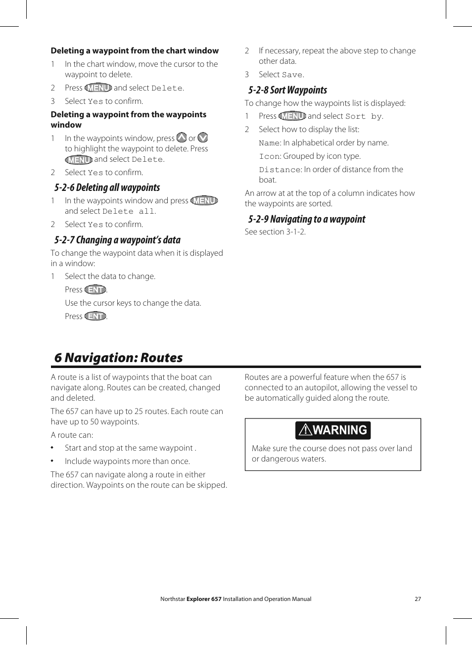 6 navigation: routes, Warning, 2-6 deleting all waypoints | 2-7 changing a waypoint’s data, 2-8 sort waypoints, 2-9 navigating to a waypoint | NorthStar Navigation EXPLORER 657 User Manual | Page 27 / 92