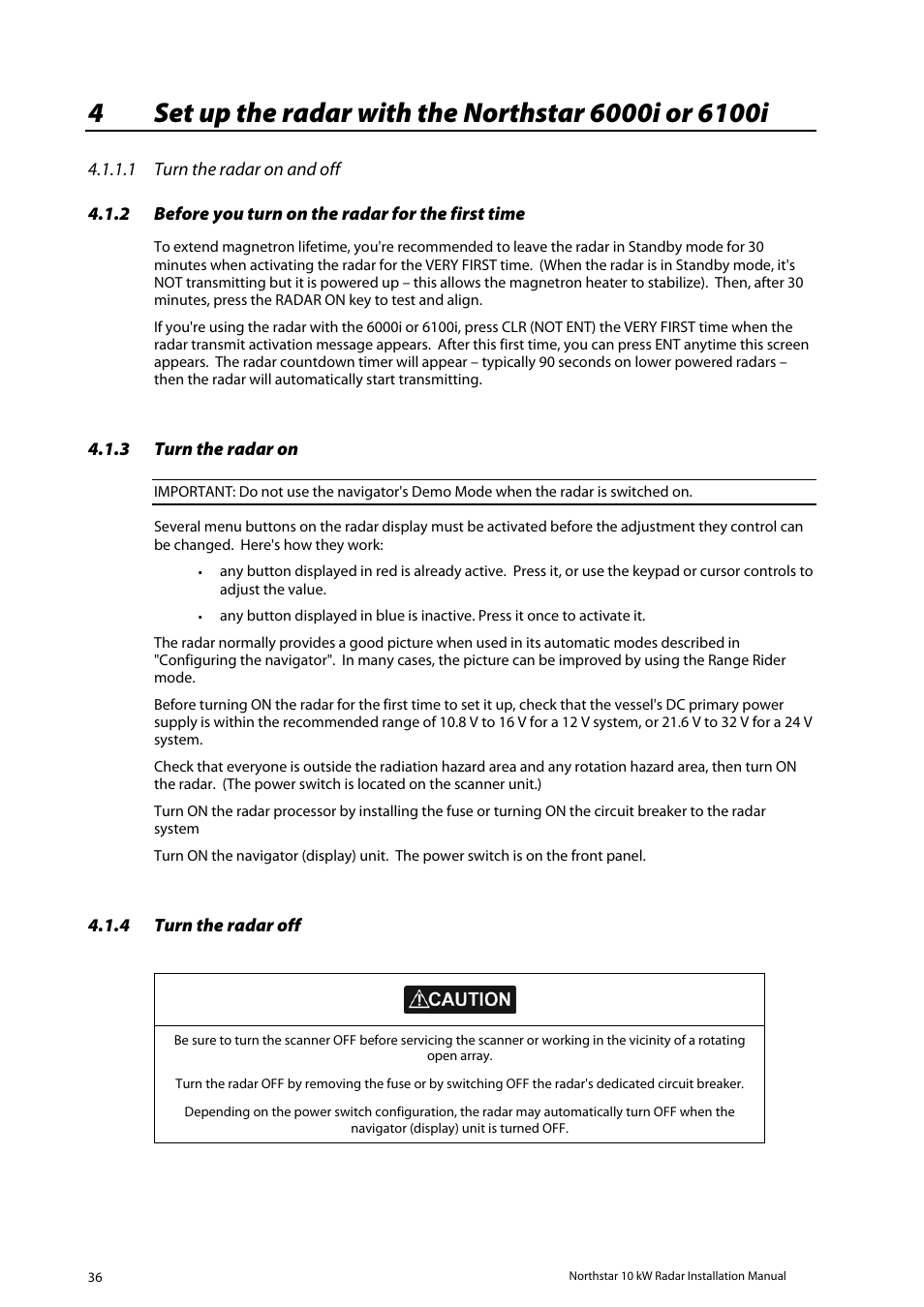 Set up the radar with the northstar 6000i or 6100i, Before you turn on the radar for the first time, Turn the radar on | Turn the radar off | NorthStar Navigation 10 kW User Manual | Page 36 / 51