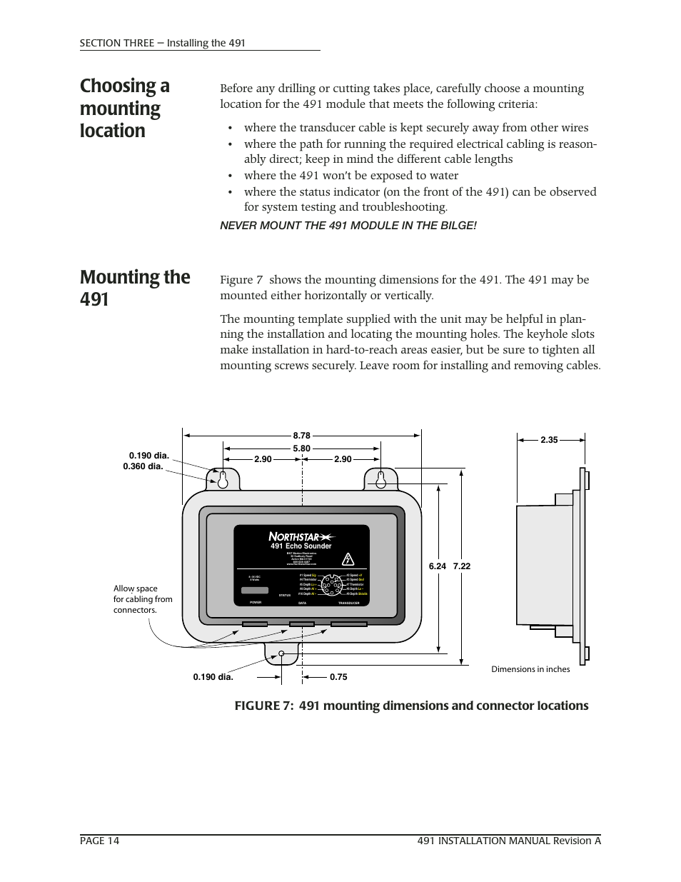 Choosing a mounting location, Mounting the 491, Or instructions, see ”mounting the 491” beginning | Where the 491 won’t be exposed to water | NorthStar Navigation 491 User Manual | Page 18 / 38