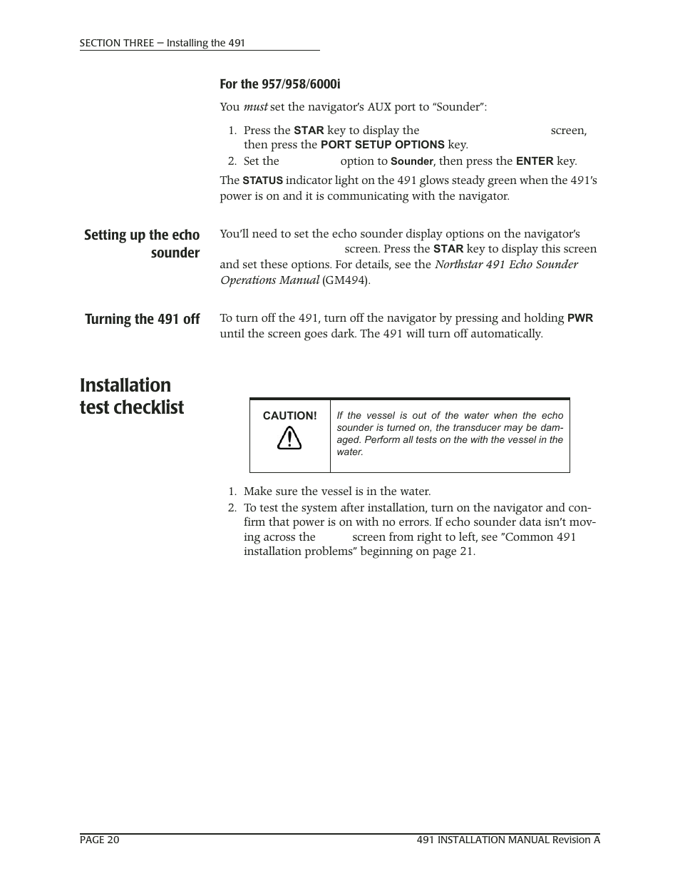 For the 957/958/6000i, Setting up the echo sounder, Turning the 491 off | Installation test checklist | NorthStar Navigation 491 User Manual | Page 24 / 38