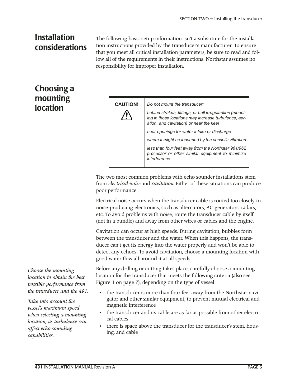 Installation considerations, Choosing a mounting location | NorthStar Navigation 491 User Manual | Page 9 / 38